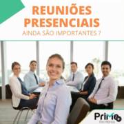 Reuniões presenciais ainda são importantes?