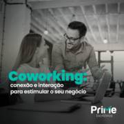 Coworking, conexão e integração para estimular o seu negócio