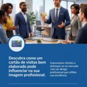 Descubra como um cartão de visitas bem elaborado pode influenciar na sua imagem profissional