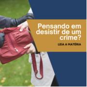 Arrependimento Voluntário: Entenda Como Funciona no Direito Penal