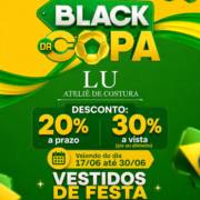 Black da Copa no Lu Ateliê Noivas e Festas!