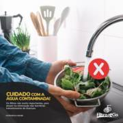 TENHA CUIDADO COM A ÁGUA CONTAMINADA