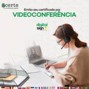 Emita seu Certificado Digital por Vídeoconferência!