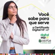 Você sabe para que serve o Certificado Digital NF-e?