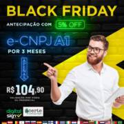 BLACK FRIDAY NA ACERTE CERTIFICADORA DIGITAL