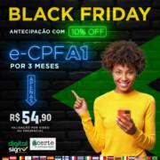 BLACK FRIDAY NA ACERTE CERTIFICADORA DIGITAL