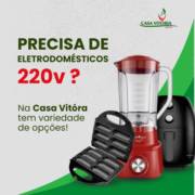 Eletrodomésticos 220v em Foz do Iguaçu!