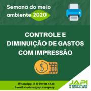 SEMANA DO MEIO AMBIENTE: CONTROLE E DIMINUIÇÃO DE GASTOS COM IMPRESSÃO