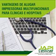 Locação de Impressoras e Multifuncionais para Hospitais e Clínicas de Diagnósticos por imagem