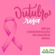 Chegou o mês para conscientização do Câncer de Mama.