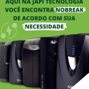 NOBREAK DE ACORDO COM SUA NECESSIDADE