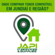 ONDE COMPRAR TONER COMPATÍVEL EM JUNDIAÍ E REGIÃO?