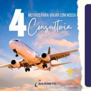 4 Motivos para viajar com a nossa consultoria