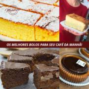 OS MELHORES BOLOS PARA SEU CAFÉ DA MANHÃ!