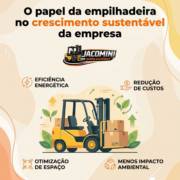 O papel da empilhadeira no crescimento sustentável da empresa