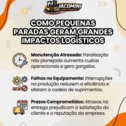 Como pequenas paradas geram grandes impactos logísticos