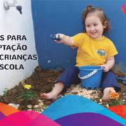 Dicas para adaptação das crianças nas escolas