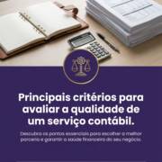 Principais critérios para avaliar a qualidade de um serviço contábil.