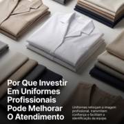 Por Que Investir Em Uniformes Profissionais Pode Melhorar O Atendimento