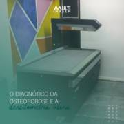 Densitometria Óssea - O Diagnóstico Da Osteoporose