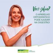 Você sabia? O aparelho ortodôntico pode ajudar na digestão!