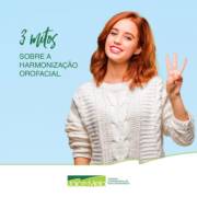3 Mitos sobre a harmonização Orofacial