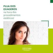Fuja dos exageros na hora dos procedimentos estéticos