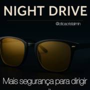 Você Conhece os Óculos com Lentes Night Drive?