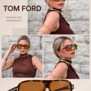 Seu olhar merece um toque de Tom Ford