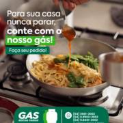 Para a sua casa nunca parar, conte com o nosso gás!