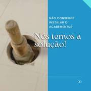 Acabamento Não Encaixa? A Gente Resolve!