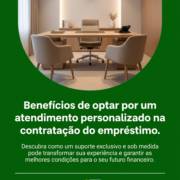 Benefícios de optar por um atendimento personalizado na contratação do empréstimo