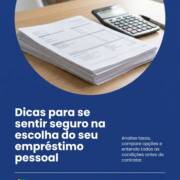 Dicas para se sentir seguro na escolha do seu empréstimo pessoal