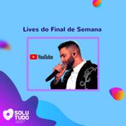 Acompanhe as lives do Final de Semana!!