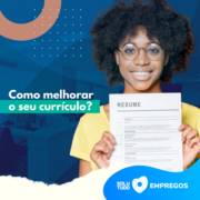 Confira algumas dicas para desenvolver um bom currículo profissional
