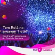 Programação deste final de semana em Tietê!