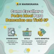 Como Escolher a Pedra Ideal Para Bancadas em Tietê SP
