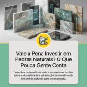 Vale a Pena Investir em Pedras Naturais? O Que Pouca Gente Conta