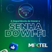 A importância de trocar a senha do W-IFI