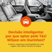 Decisão inteligente: por que optar pelo Táxi Wilson em Ourinhos?
