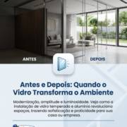 Antes e Depois: Quando o Vidro Transforma o Ambiente