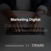 Marketing digital: O sucesso da sua marca começa aqui!