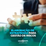 ELABORAÇÃO DE ESTRATÉGIAS PARA GESTÃO DE RISCOS