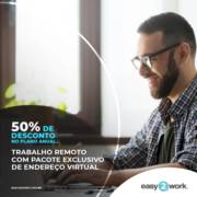 TRABALHO REMOTO COM PACOTE EXCLUSIVO DE ENDEREÇO VIRTUAL COM 50% DE DESCONTO NO PLANO ANUA