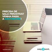 PRECISA DE SALA PRIVATIVA? VENHA PARA A EASY2WORK!