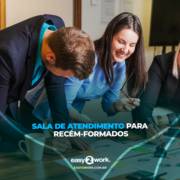 SALA DE ATENDIMENTO PARA RECÉM-FORMADOS