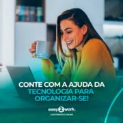CONTE COM A AJUDA DA TECNOLOGIA PARA ORGANIZAR-SE!