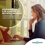 AJUDAMOS VOCÊ A SE ADAPTAR AO SEU NOVO NORMAL!