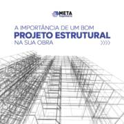 Saiba a importância de um bom projeto estrutural em sua obra!