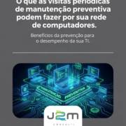 O que as visitas periódicas de manutenção preventiva podem fazer por sua rede de computadores